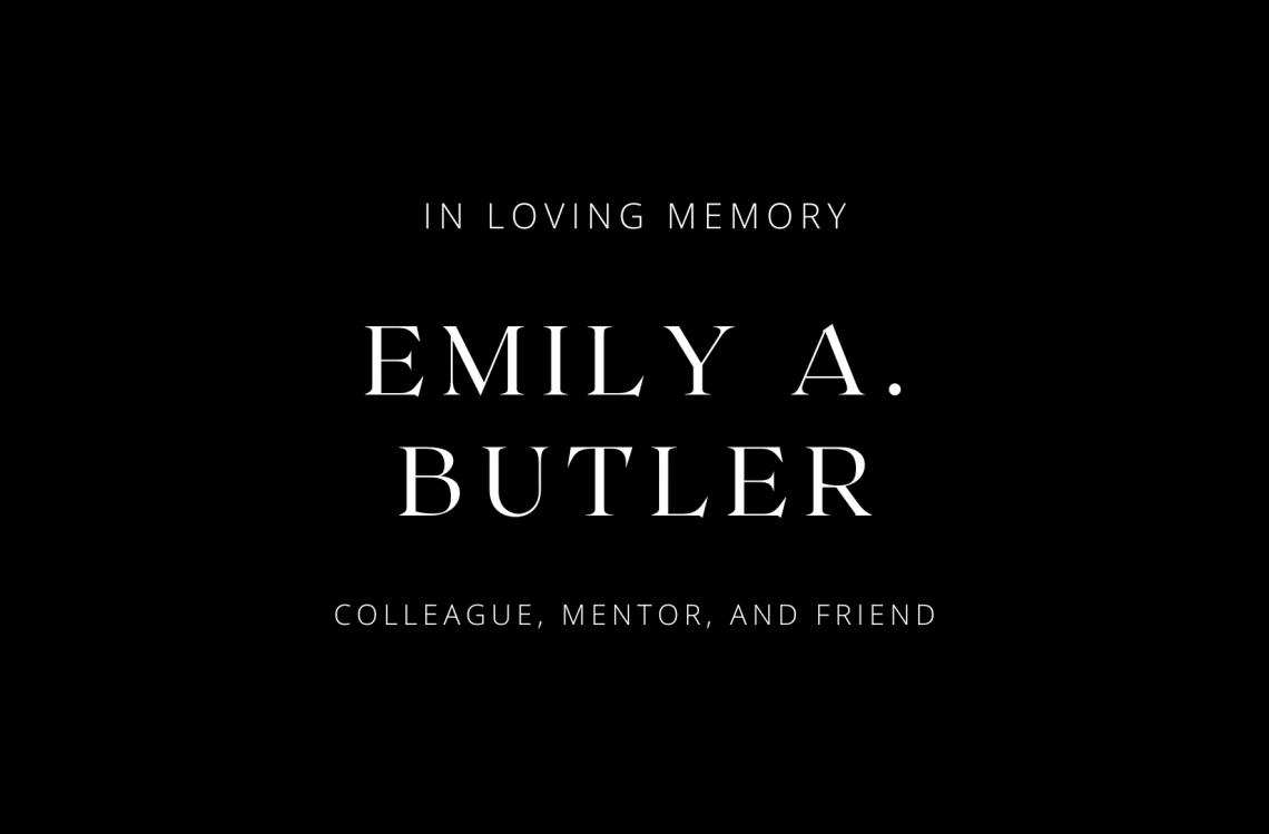 In Memoriam Emily Butler