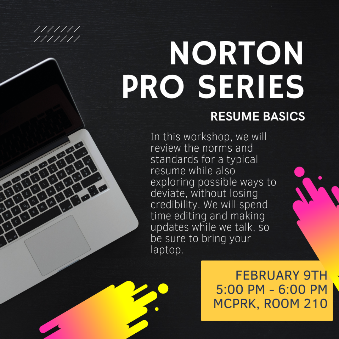 Norton Pro Series: Resume Basics, Session Description and Logistics